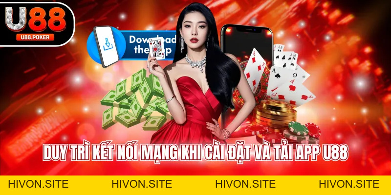 Tải App U88 Nhanh Trải Nghiệm Mượt Mà Trên Mọi Thiết Bị Tải App U88 Nhanh Trải Nghiệm Mượt Mà Trên Mọi Thiết Bị