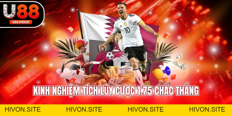 Kèo Chấp 1.75 Phân Tích Kèo Chuẩn Tỷ Lệ Cao Dễ Thắng