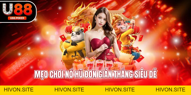 Nổ Hũ U88 Slot Game Đổi Thưởng Cực Hot Dễ Trúng Lớn