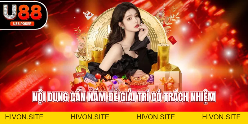 Chơi Có Trách Nhiệm U88 Hướng Dẫn An Toàn Hiệu Quả